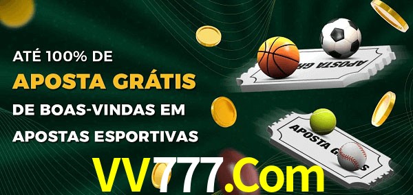 VV777.Com Ate 100% de Aposta Gratis
